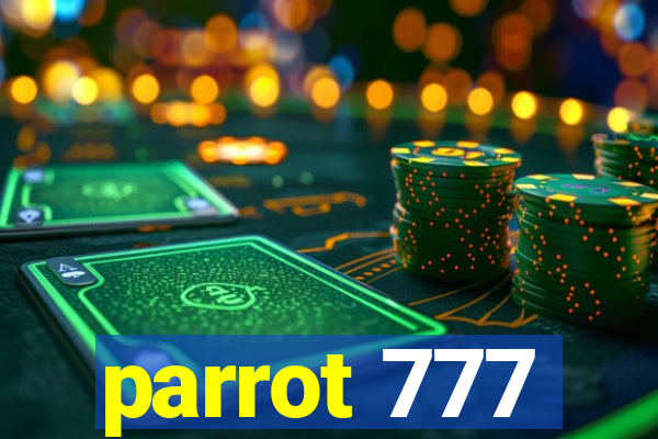 parrot 777